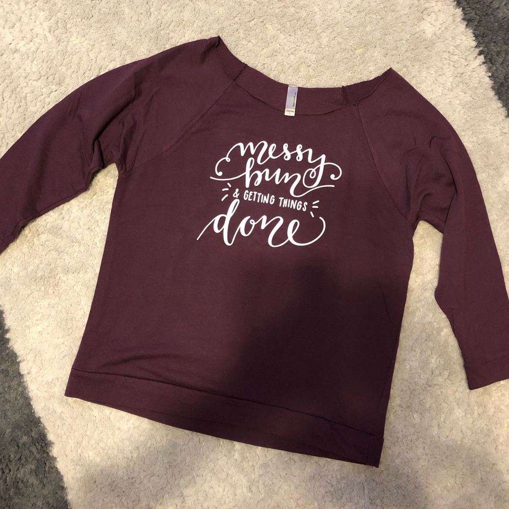 "Messy Bun & Getting Things Done" - 3/4 Shirt